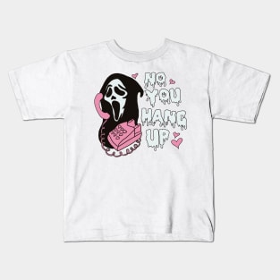 no you hang up Kids T-Shirt